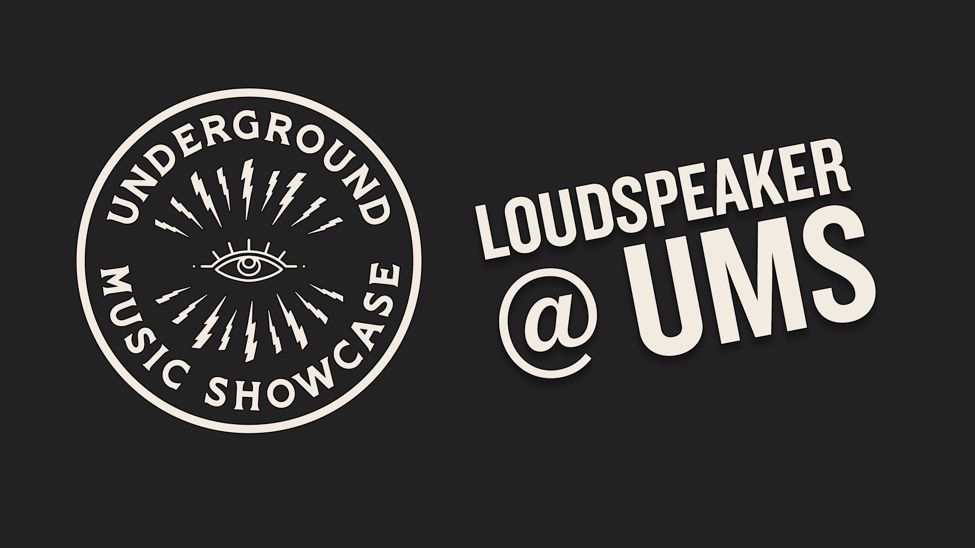 The Underground Music Showcase Loudspeaker